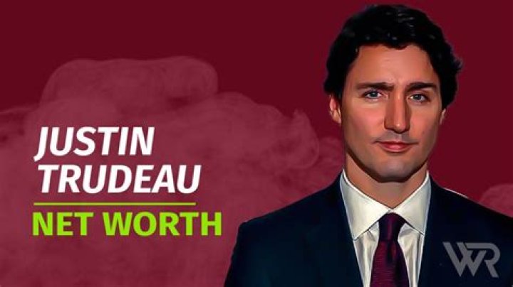 Unveiling Justin Trudeau's Wealth: The Forbes Estimate Of $385 Million